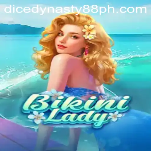 Dive into the World of BikiniLady: An Engaging Gaming Experience with DiceDynasty88